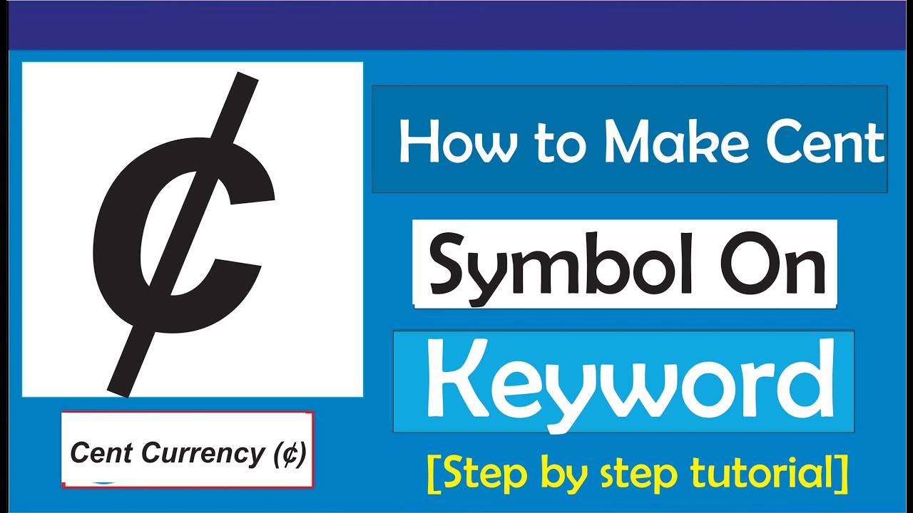 How To Make The Cent Symbol On Keyboard (&cent;)
