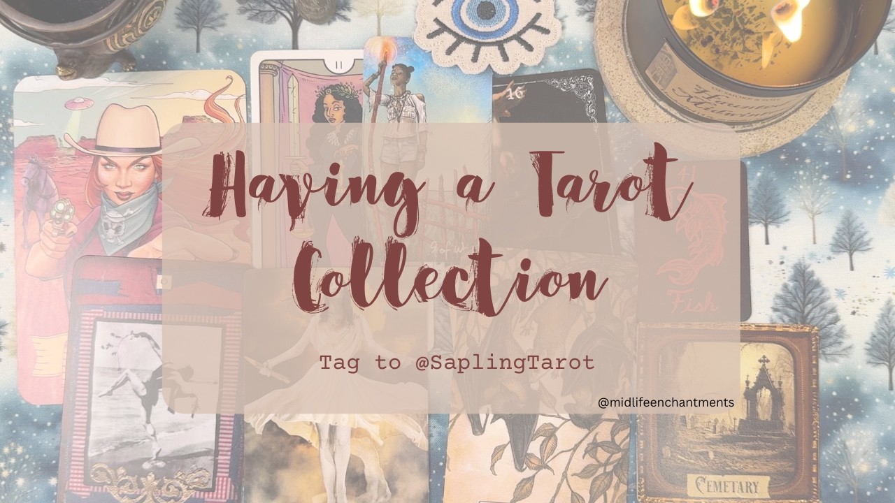 On Having a Tarot Collection 🌙 Cozy Tag Video @SaplingTarot