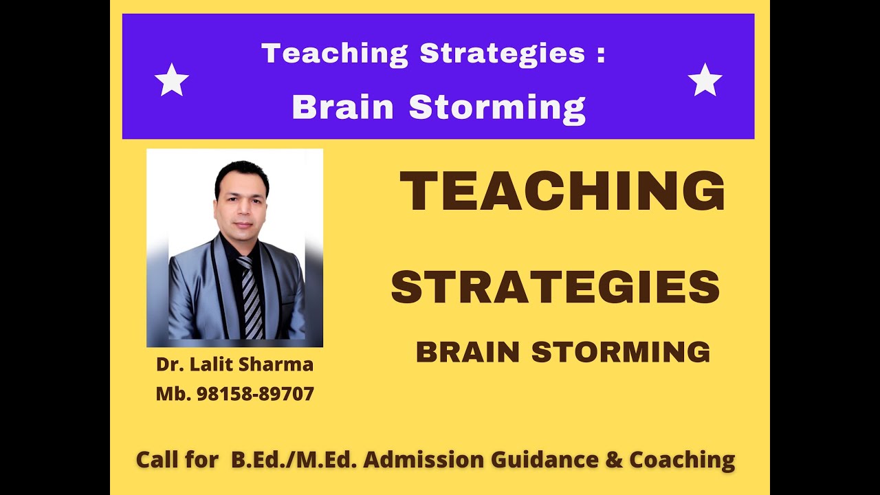 Lecture (7) :Teaching Strategies :  Brain Storming