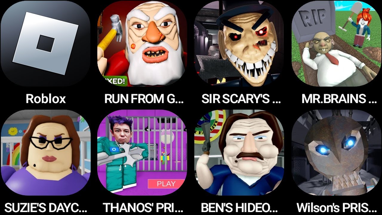 Roblox,RUN FROM GRANDPA!,SIR SCARY'S MANSION,MR BRAINS WATERPARK!,SUZIE'S DAYCARE...