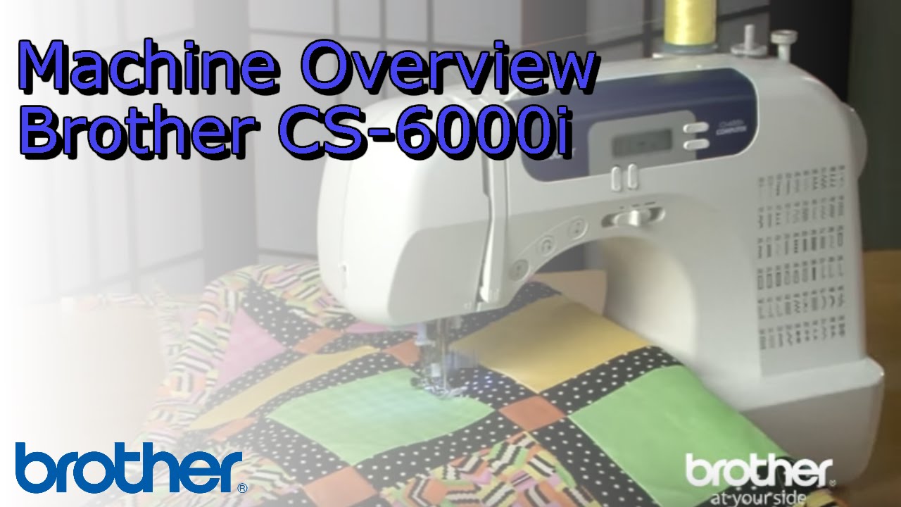 Brother CS-6000i Sewing Machine Overview