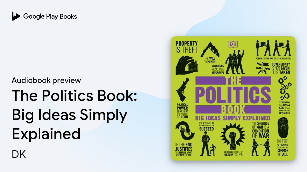 The Politics Book: Big Ideas Simply Explained by DK · Audiobook preview