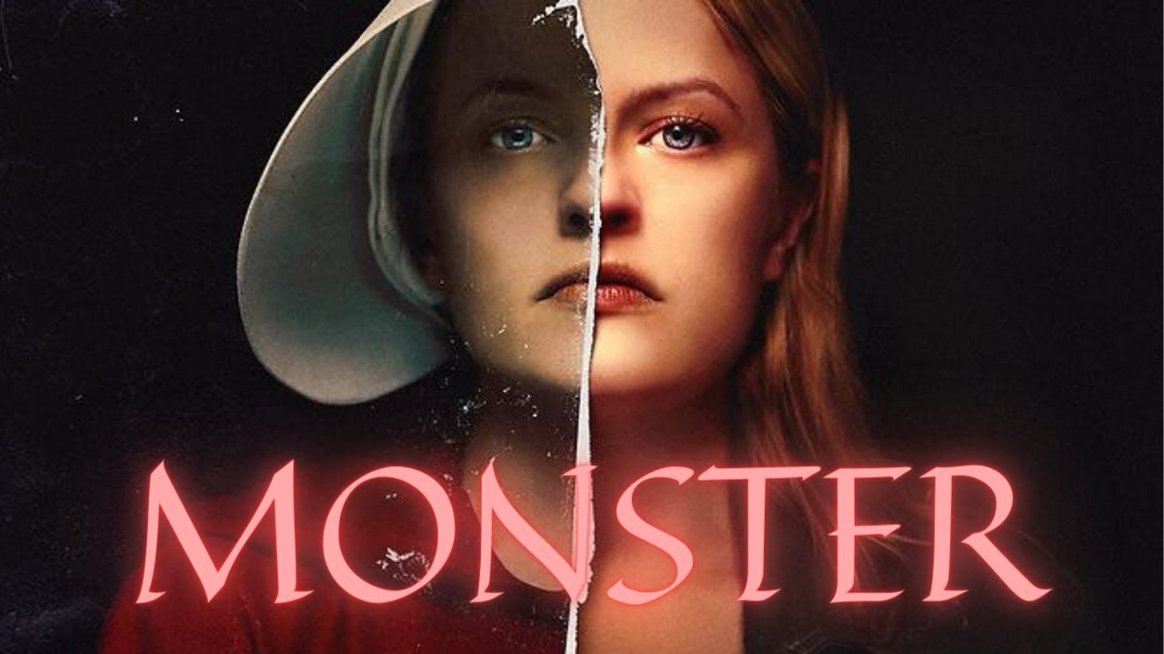 Handmaids Tale || Monster (1080p)