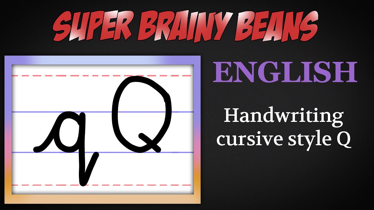 Lower & Upper case 'q' in cursive style - English Handwriting for kids