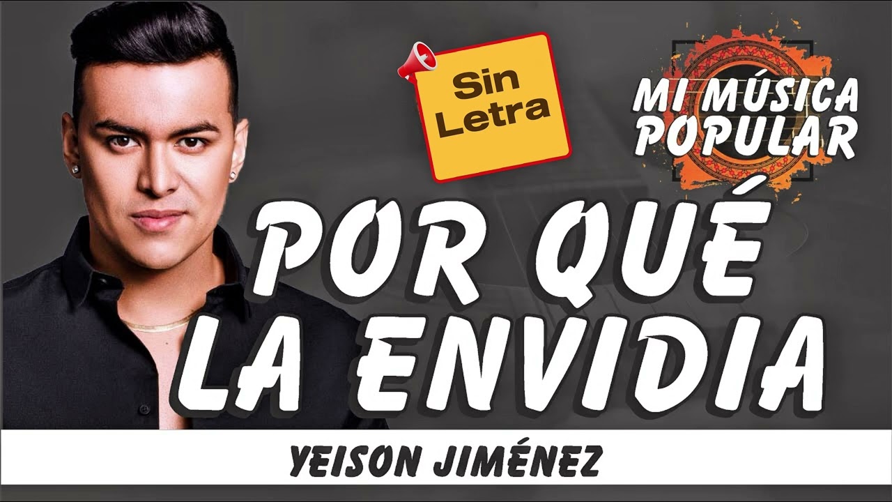 Por que La Envidia (Pista En Vivo) Yeison Jimenez 