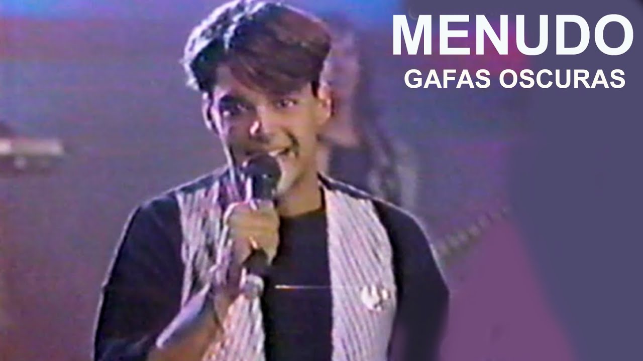 Menudo | Gafas Oscuras