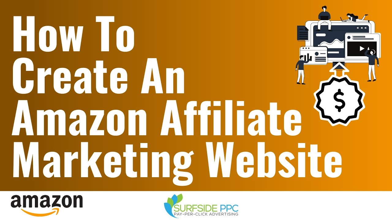 How to Create Amazon Affiliate Marketing Websites - Amazon Affiliate Marketing (Associates) Tutorial