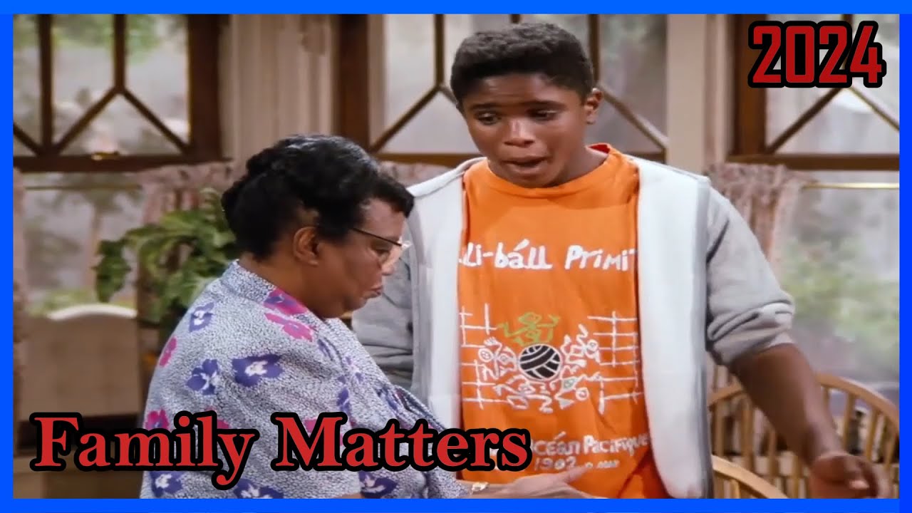 Family Matters 2024 💥💥 S1E1-8  💥💥 Two Income Family 💥💥  Comedy  Full Episode FHD