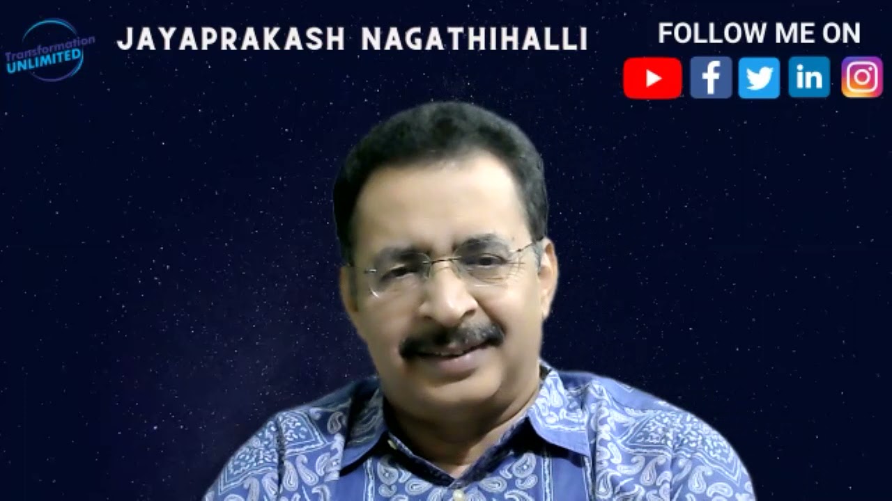 POWER OF SELF AWARENESS - JAYAPRAKASH NAGATHIHALLI & TEAM