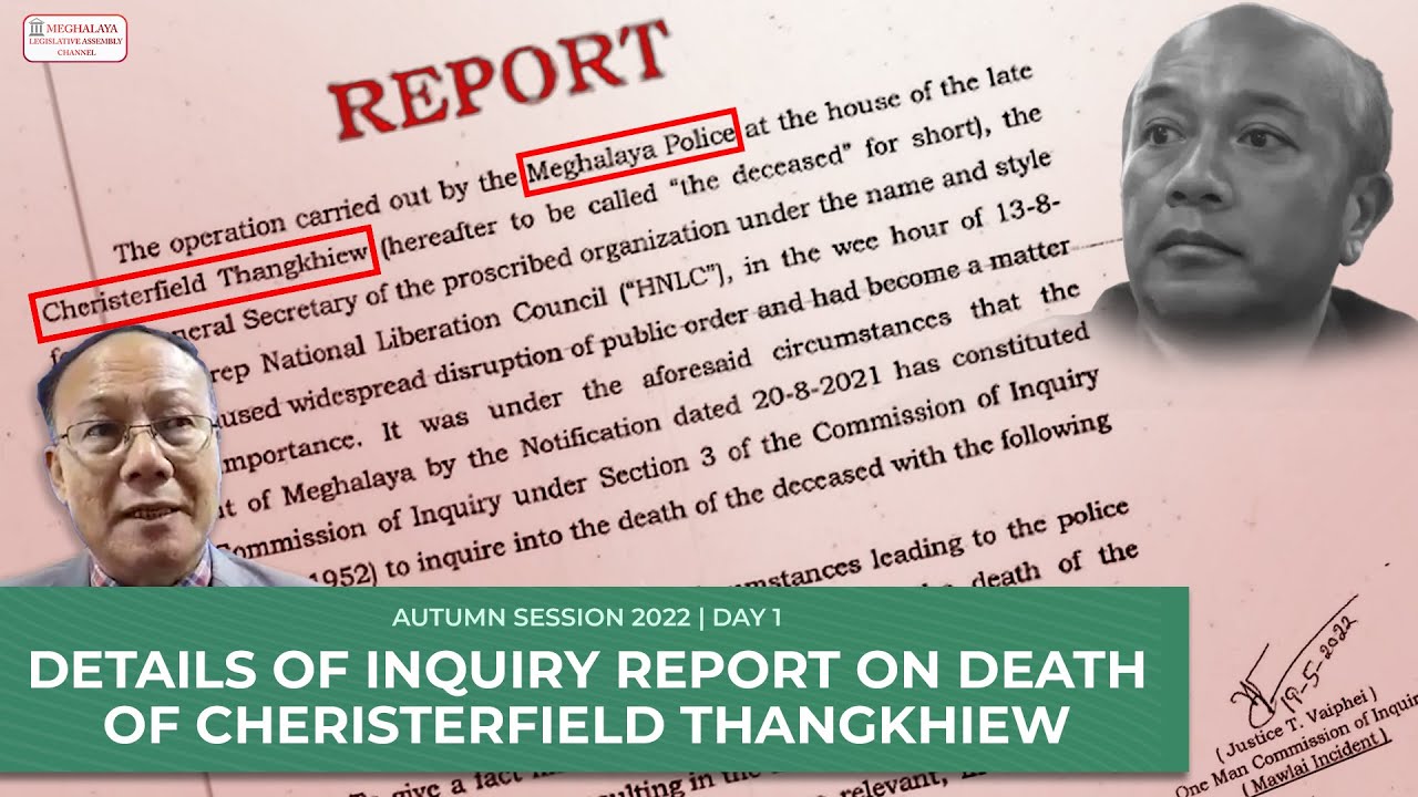 OVERVIEW: Inquiry report on death of Cheristerfield Thangkhiew