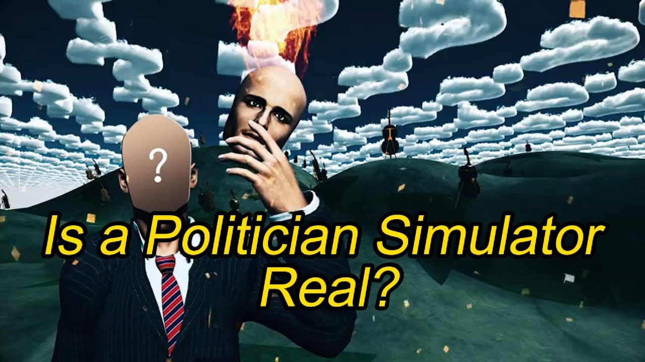 Is a Politician Simulator Real?