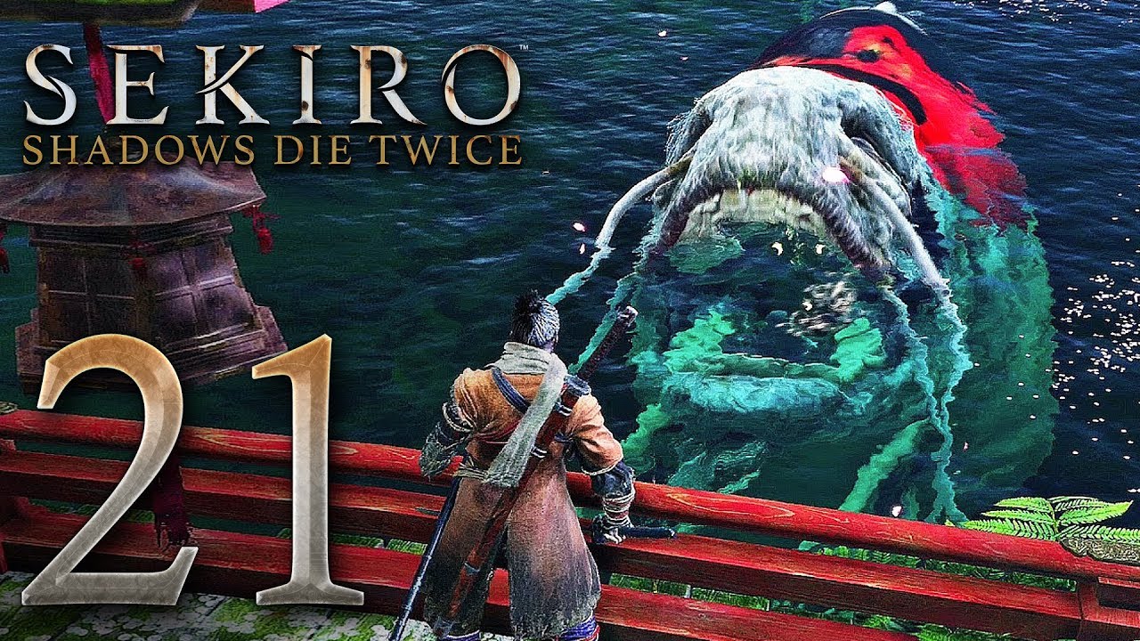 SEKIRO SHADOWS DIE TWICE Gameplay Walkthrough Part 21 - No Commentary