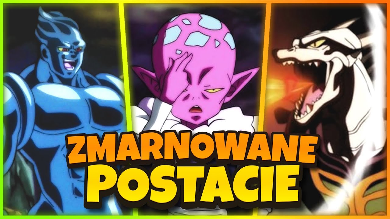 TOP 10 ZMARNOWANYCH postaci na Turnieju Mocy w Dragon Ball Super