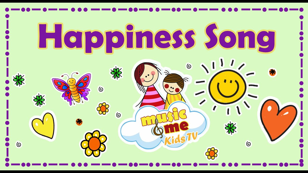 Happiness Song | Sing Along | Nursery Rhymes for Kids | Music & Me Kids TV