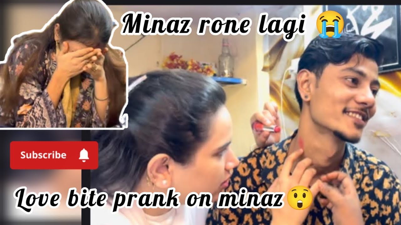 Love Bite Prank On Minaz😯| Minaz Started Crying😭