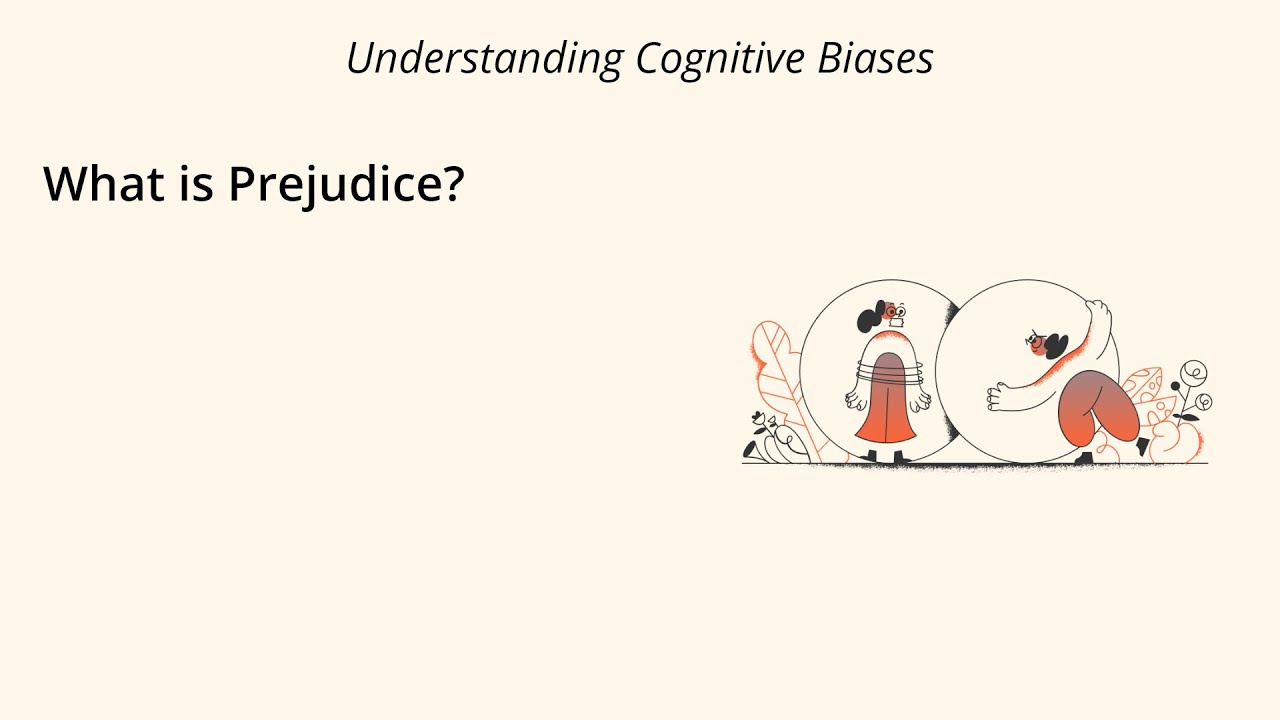 What is Prejudice? [Definition and Example] - Understanding Cognitive Biases