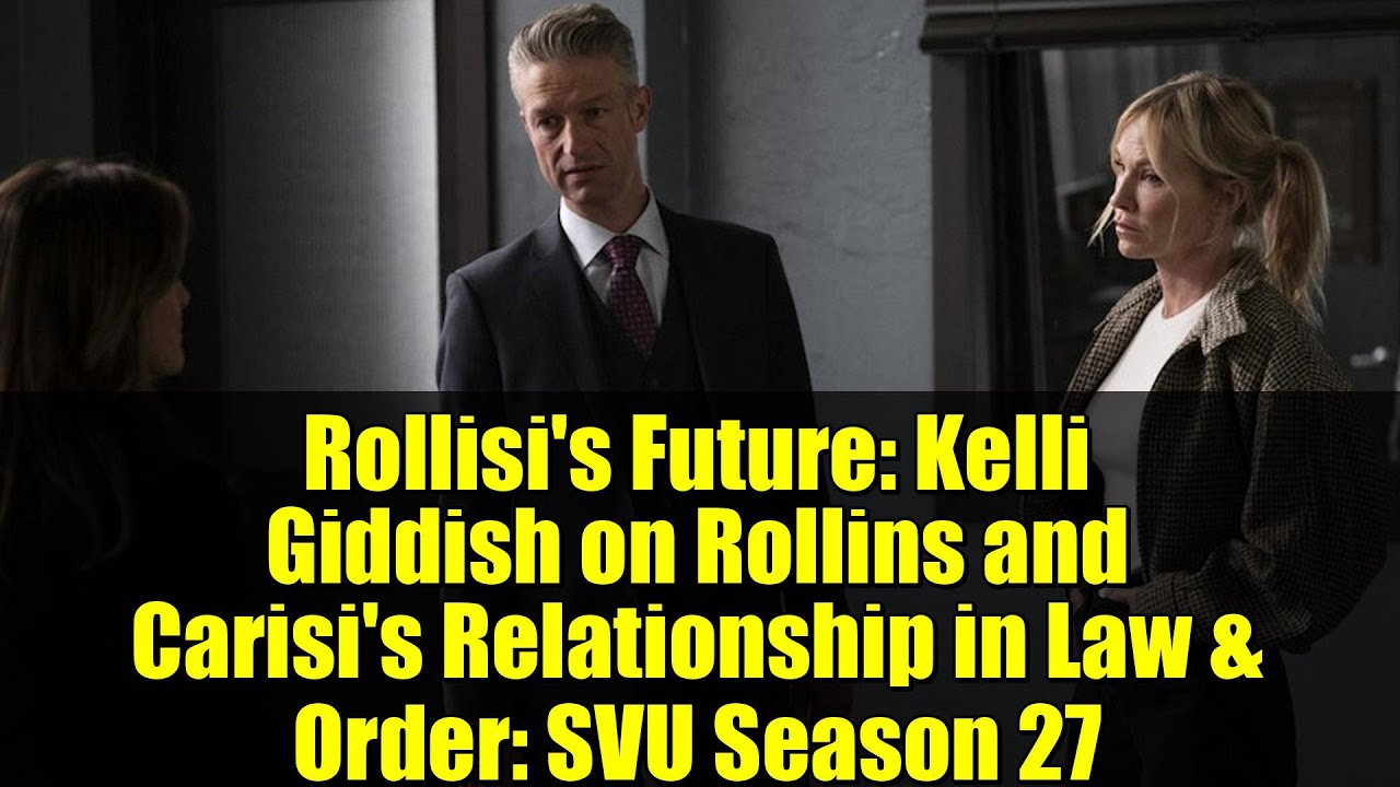 Будущее Роллиси: Келли Гиддиш об отношениях Роллинса и Кариси в 27-м сезоне сериала «Закон и поря...
