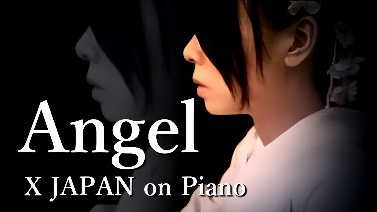 X JAPAN - Angel 【Piano ver.】