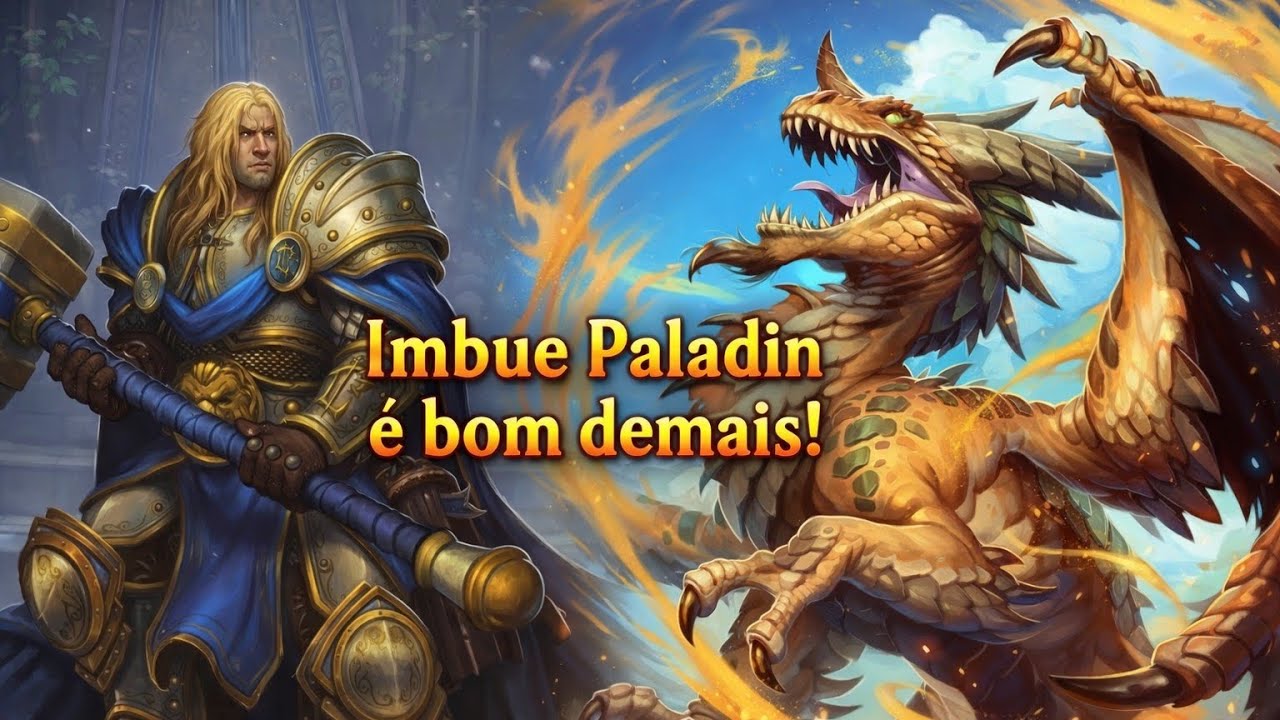 Evocando os Dragões! - Imbue Paladin, Modo Padrão.