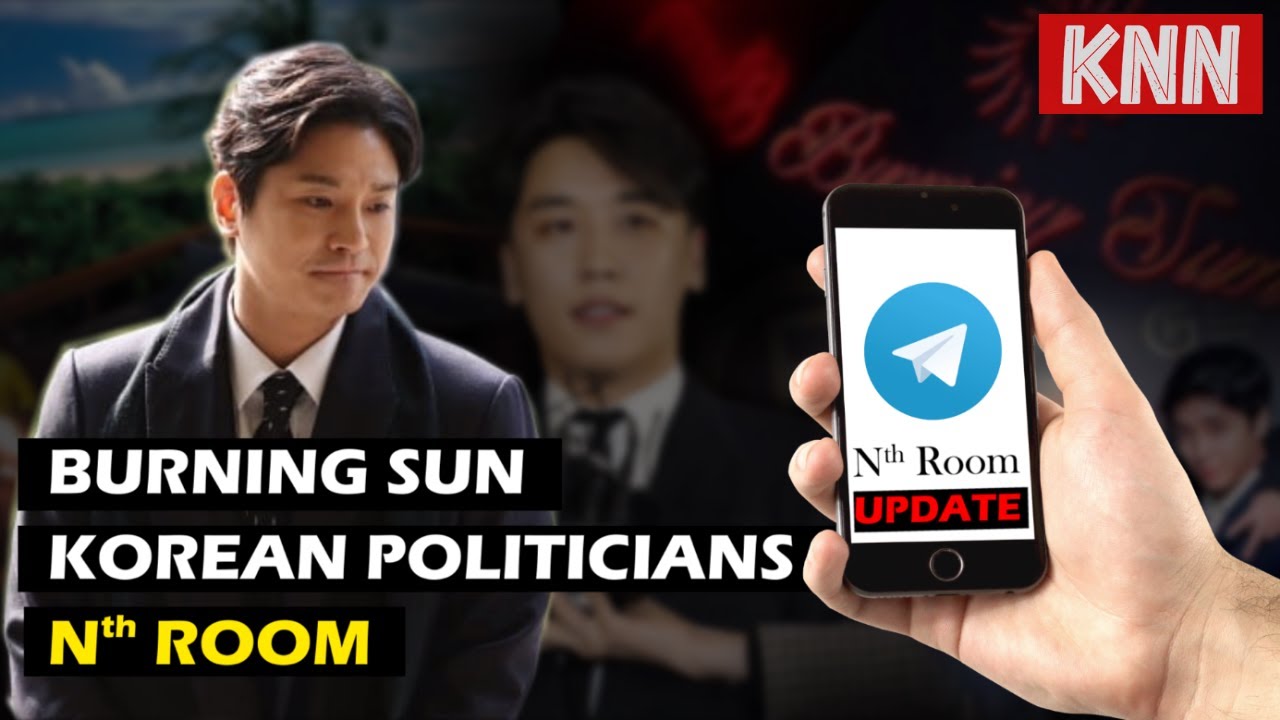 Telegram Nth Room Tied to Korean Politicians and Burning Sun? (Update)