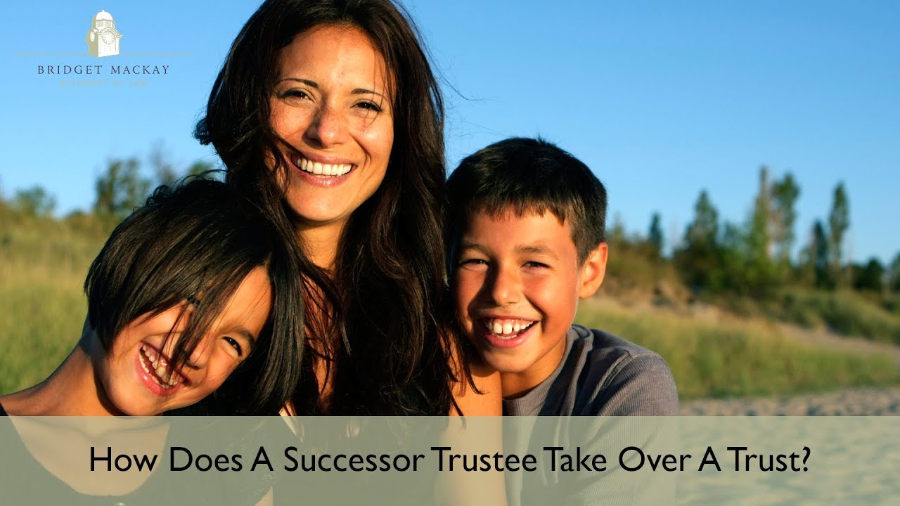 How Does A Successor Trustee Take Over A Trust?