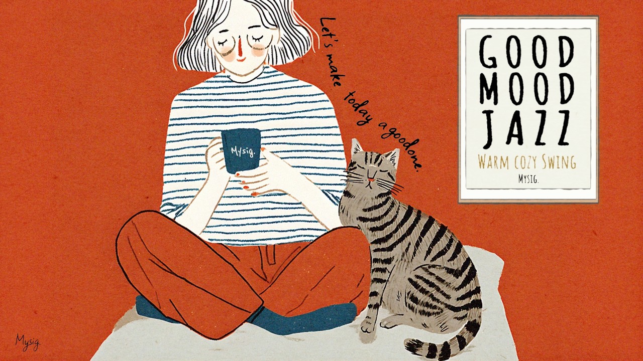 GOOD MOOD JAZZ ☕ Warm Cozy Swing | ご機嫌な一日を過ごす、やさしいスウィングジャズ