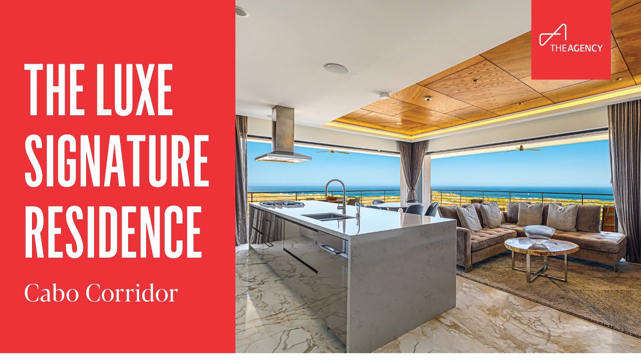 The Luxe Signature Residence - Penthouse - Cabo Corridor - The Agency Los Cabos