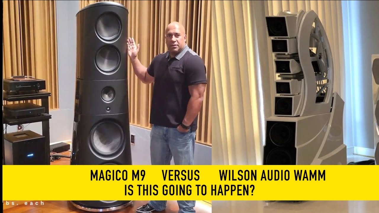 Wilson WAMM против Magico M9? Стоит ли Nagra Classic своих денег? Звучит ли моя система стерильно?