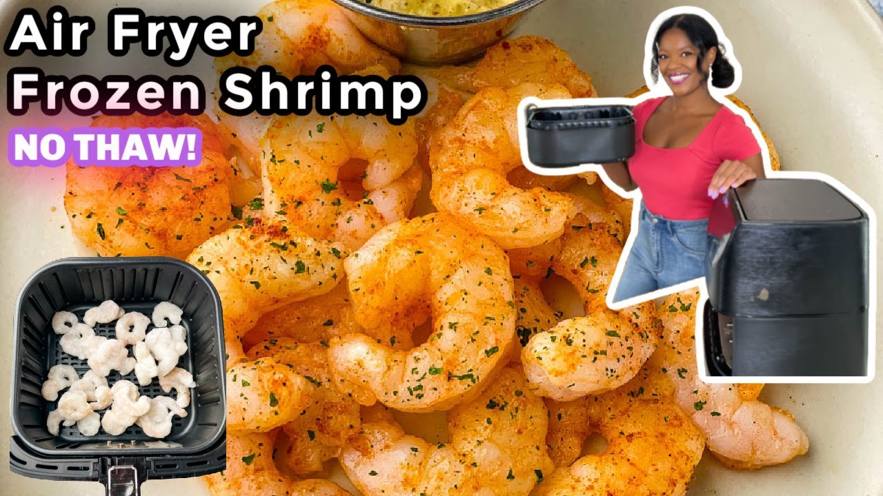 Air Fryer Frozen Shrimp NO THAW! Ready in Less Than 10 Minutes