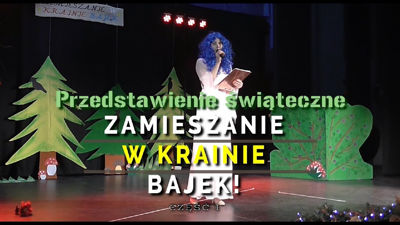 Przedstawienie świąteczne cz.1, spektakl 