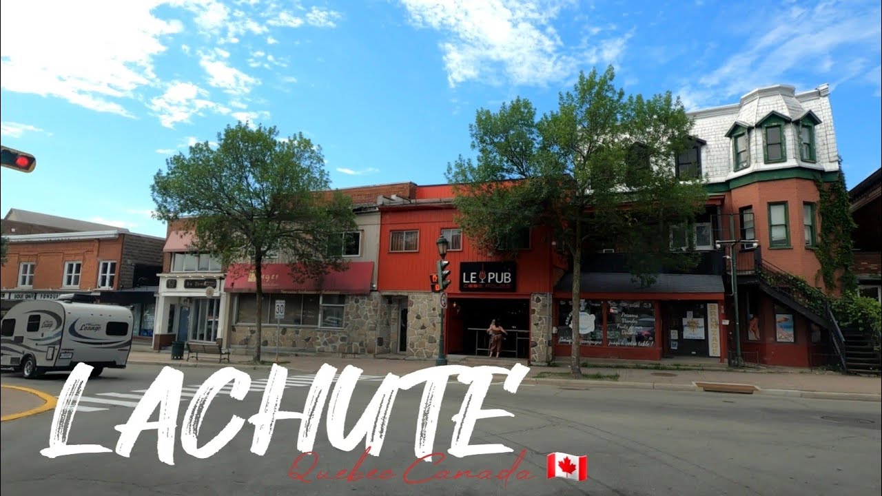 LACHUTE Quebec Canada 🇨🇦 4k