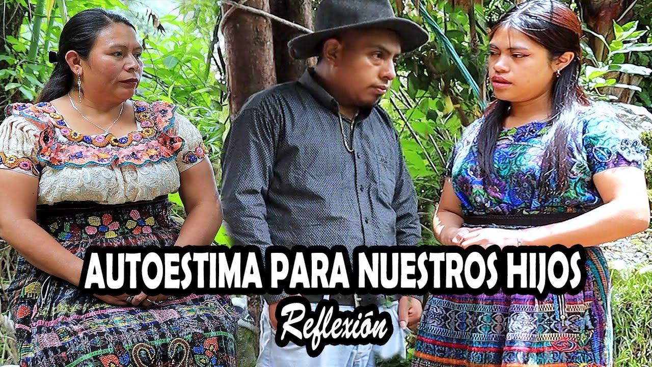 AUTOESTIMA PARA NUESTROS HIJOS Reflexión