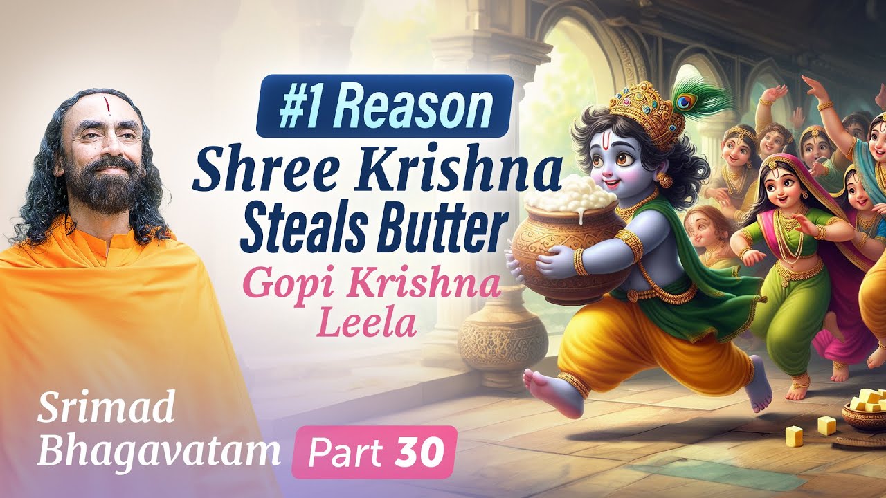 #1 Reason Shree Krishna Steals Butter - The Secret of Braj Gopi Krishna Leela | Swami Mukundananda