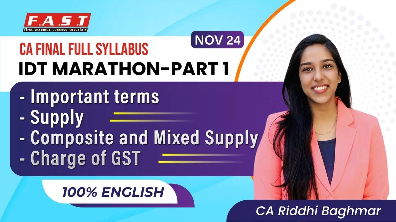 CA/CMA FINAL IDT - Supply under GST + Charge of GST - 100% English Revision Series