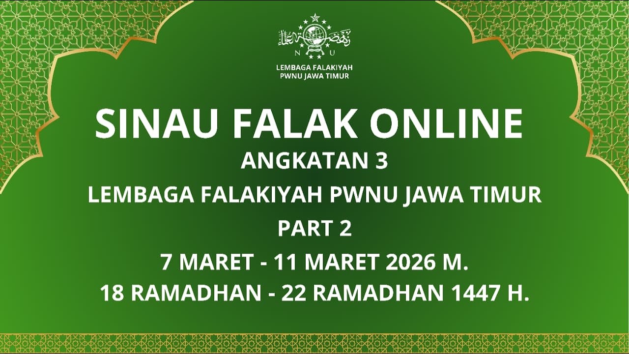 SINAU FALAK ONLINE | ANGKATAN 3 | LEMBAGA FALAKIYAH PWNU JAWA TIMUR