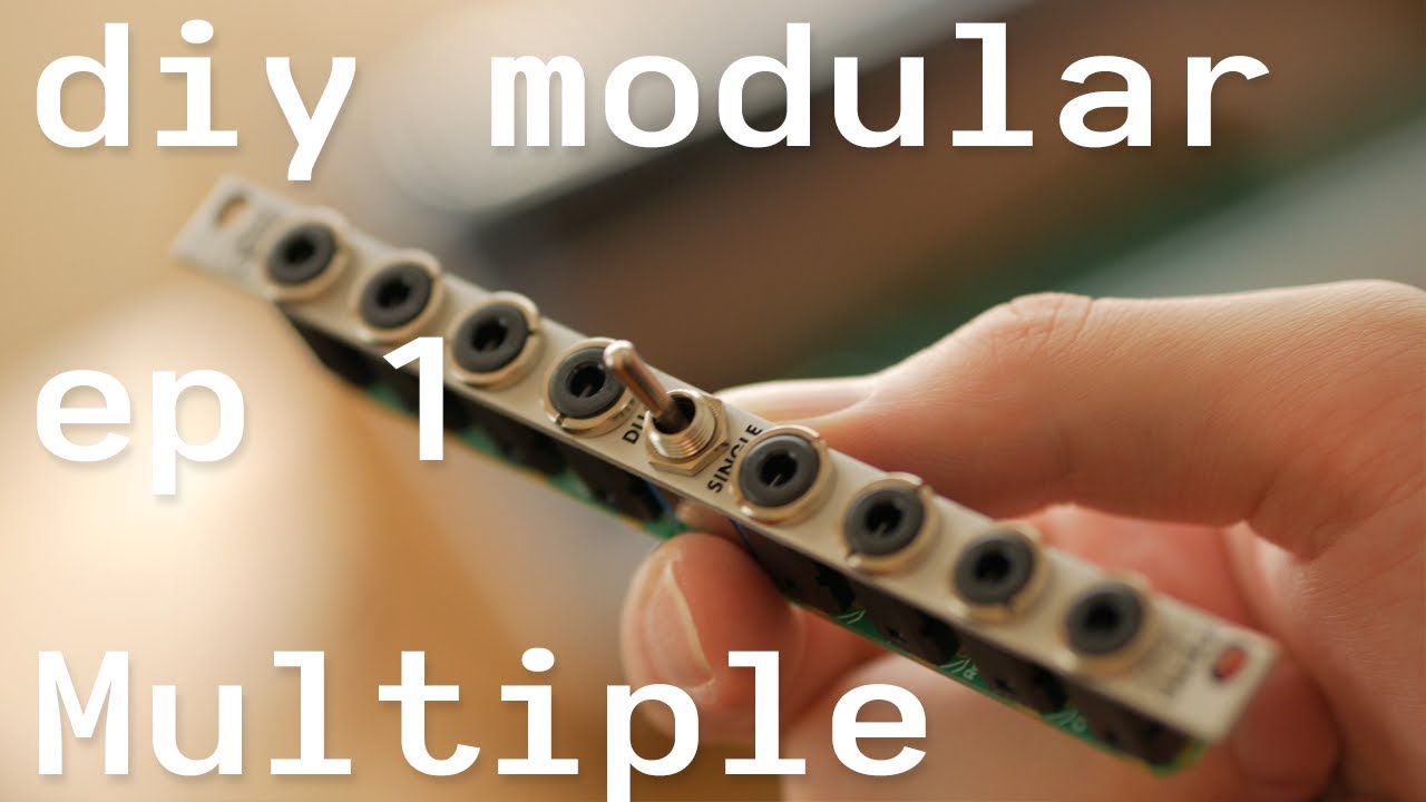 DIY Modular ep1 - Multiple