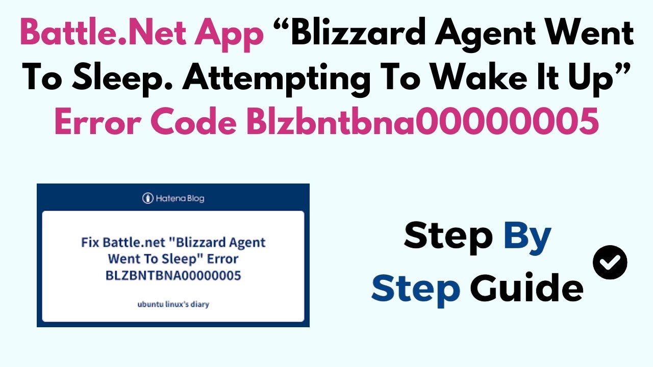 Battle.Net App &ldquo;Blizzard Agent Went To Sleep. Attempting To Wake It Up&rdquo; Error Code Blzbntbna00000005