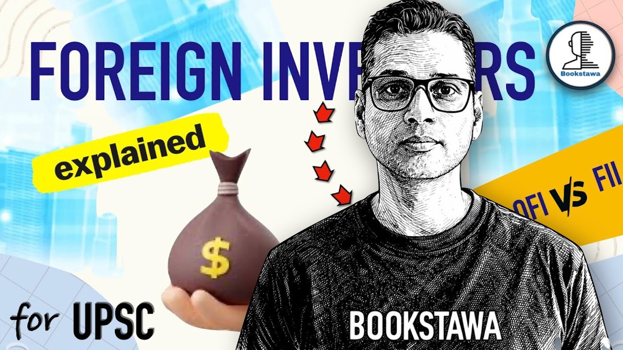 Types of Foreign Investors  - FII, FDI, FPI, QFI & P-Notes - Participatory Notes | Economy for UPSC