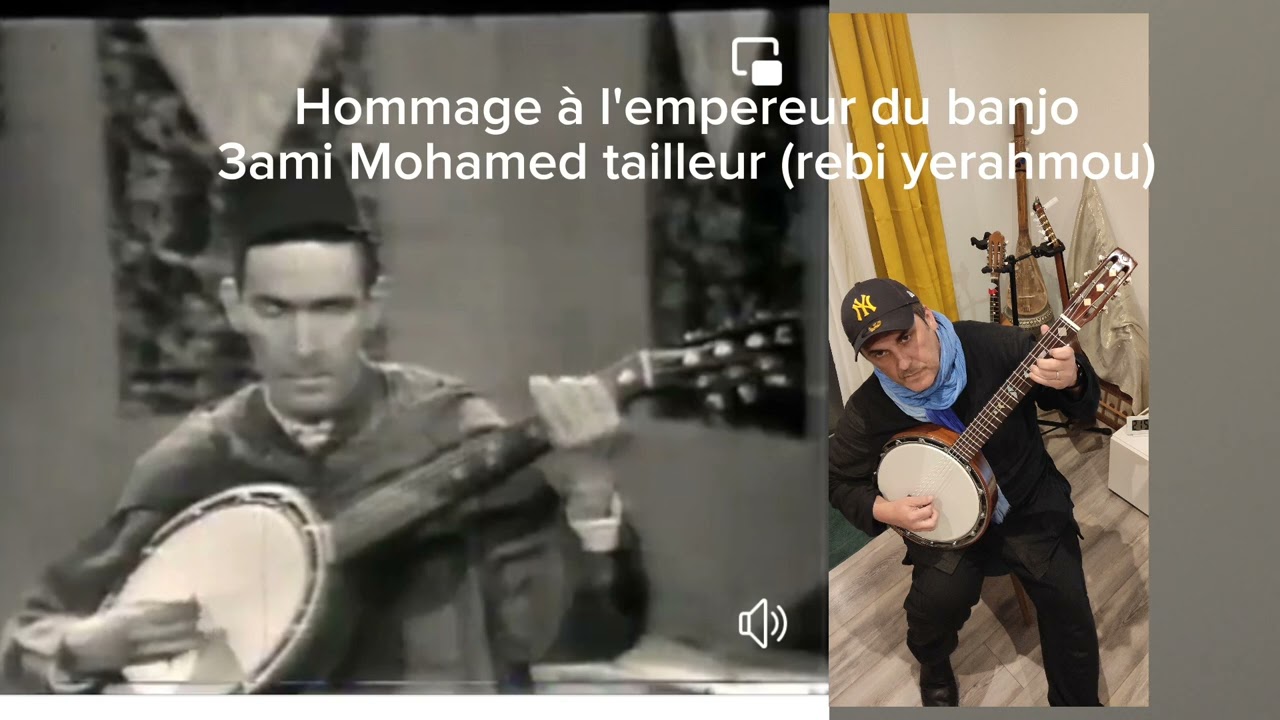 Ptit moh rend hommage à l empereur du banjo 3ami Mohamed TAILLEUR.rebi yerahmo