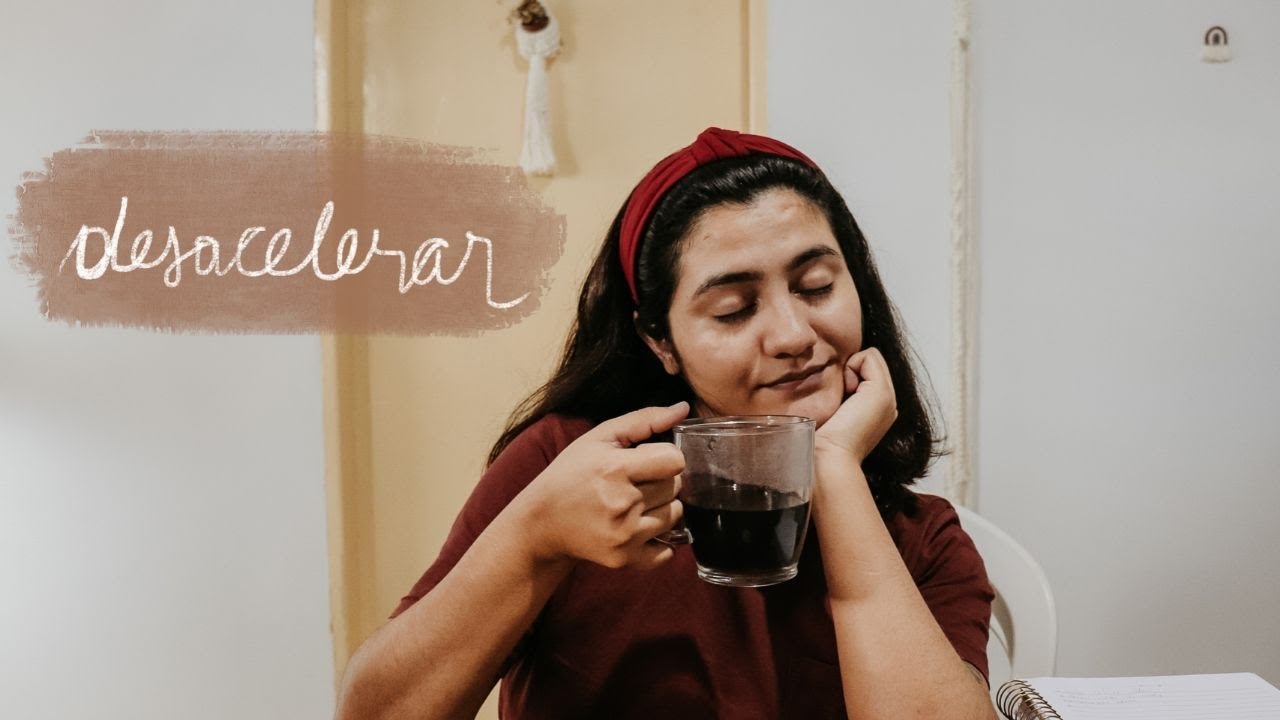 Slow Living: vivendo sem pressa | simplicidade | rotina da manhã