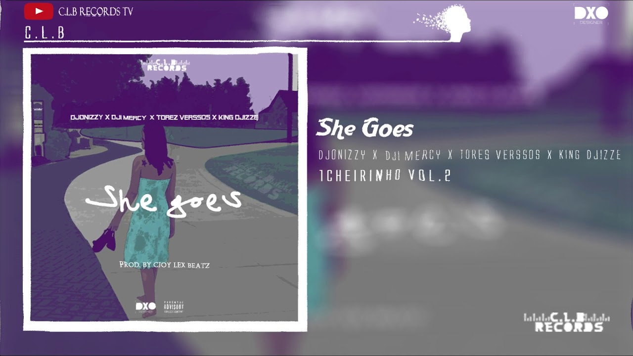 C.L.B Records - She Goes (Prod.By Cjoy Lex Beatz)