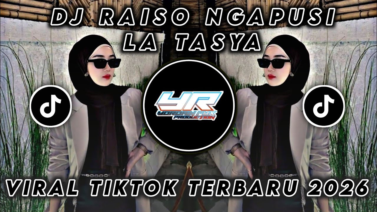 DJ RAISO NGAPUSI LA TASYA • VIRAL TIKTOK TERBARU 2026 ( Yordan Remix Scr )