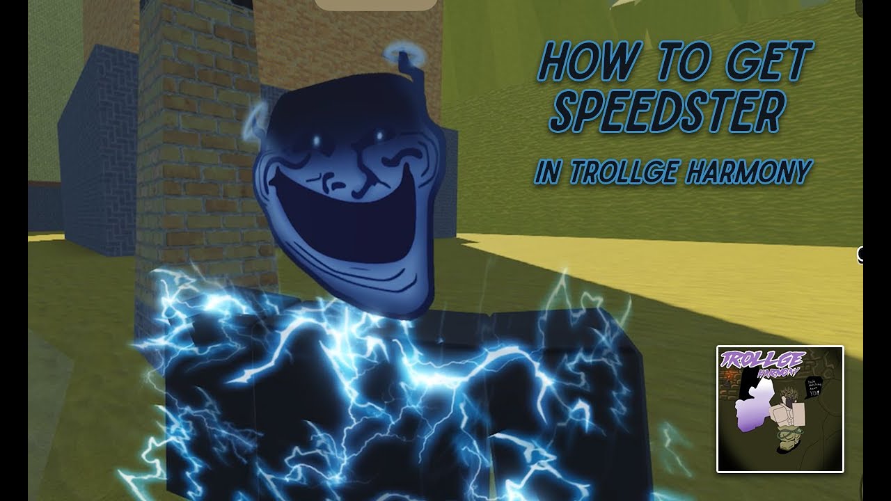 How to get Speedster in Trollge Harmony & Showcase