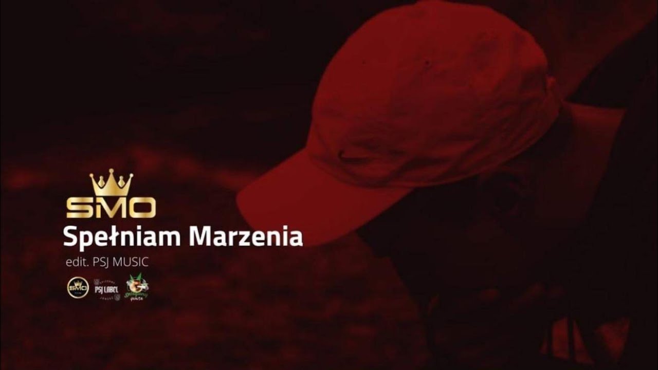 SMO - spełniam marzenia [ edit. PSJ MUSIC ]