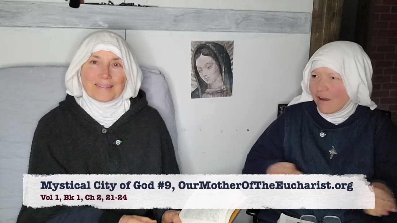 Mystical City #9, Upper/Lower Appetites,  Discipline, Communicating with God, Mary, Angels