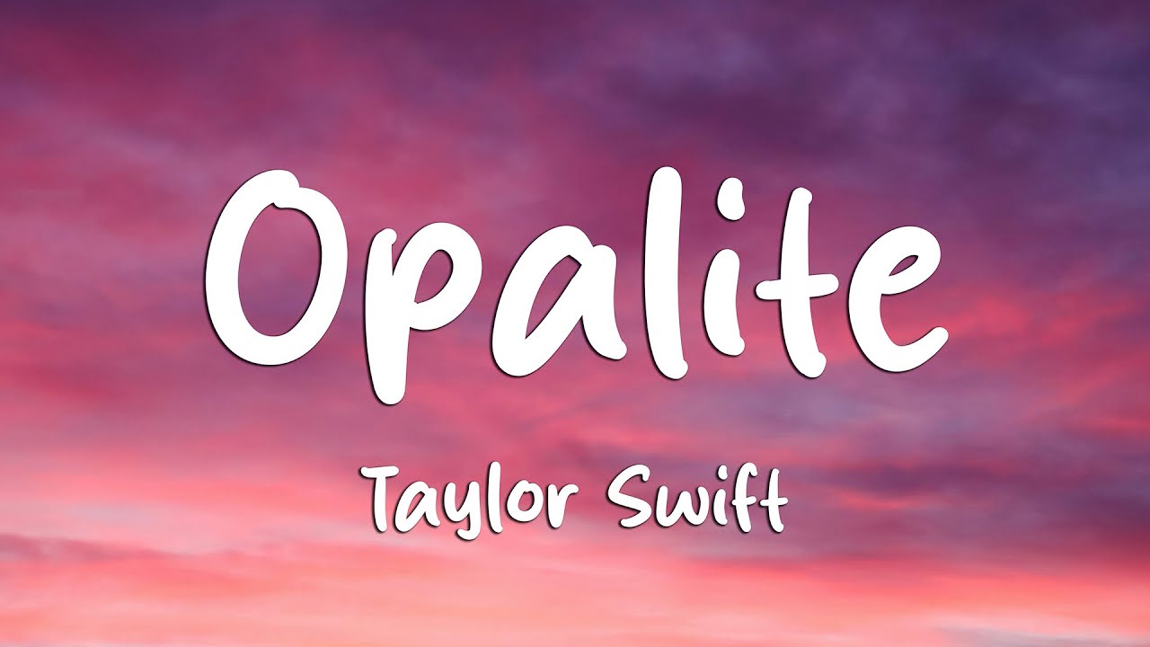 Taylor Swift - Opalite (Lyrics)