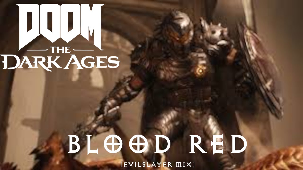Blood Red - DOOM: The Dark Ages Gamerip (Evilslayer Mix)