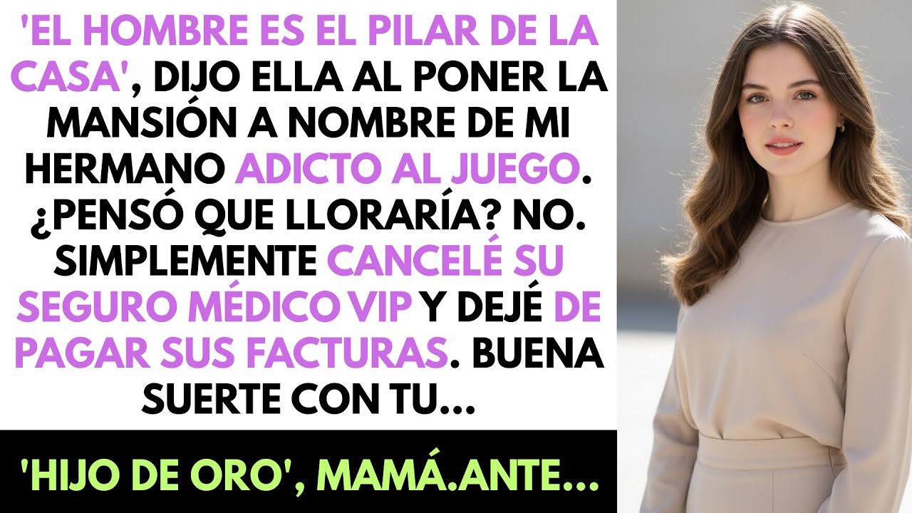 Mamá Le Dio TODA La Herencia A Mi Hermano Y Se Rió De Mí... Pero Olvidó Quién Paga Sus Medicinas.
