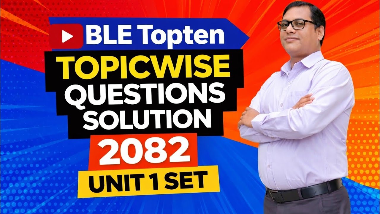 BLE Topten Topicwise Questions from Set