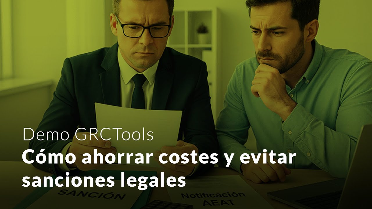 Demo GRCTools: Cómo ahorrar costes y evitar sanciones legales